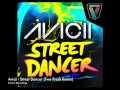 Видеоклип Avicii Street Dancer (Two Fresh Remix)