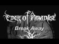 Видеоклип EDGE OF PARADISE Break Away