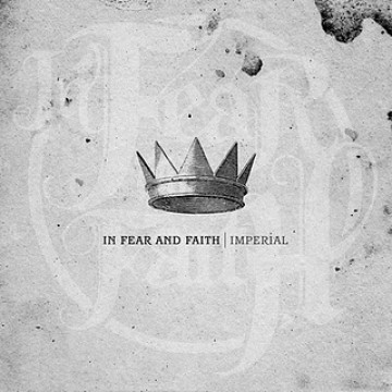 альбом In Fear And Faith, Imperial