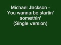 Видеоклип Michael Jackson Wanna Be Startin' Somethin' (Single Version)