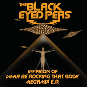 альбом The Black Eyed Peas - Invasion Of Imma Be Rocking That Body - Megamix E.P.