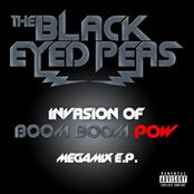 альбом The Black Eyed Peas - INVASION OF BOOM BOOM POW – MEGAMIX E.P.