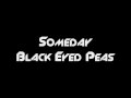 Видеоклип The Black Eyed Peas Someday