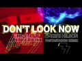 клип Far East Movement - Don’t Look Now (Fantastadon Remix), смотреть бесплатно