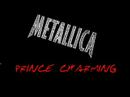 Видеоклип Metallica Prince Charming