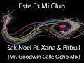 Видеоклип Sak Noel Este Es Mi Club(Feat Xana) (Esta Es Mi Fiesta Club Mix)