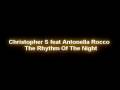 Видеоклип Dj Christopher s The Rhythm Of The Night [feat. Antonella Rocco]