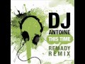Видеоклип DJ Antoine This Time (Remady Remix)
