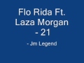клип Flo Rida - 21 (ft. Laza Morgan), смотреть бесплатно