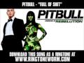 Видеоклип Pitbull Full Of Shit