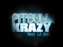 Видеоклип Pitbull Krazy feat Lil Jon